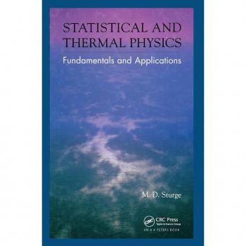Statistical and Thermal Physics