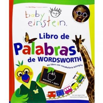 Libro de palabras de Wordsworth/ Wordsworth's Book of Words: Un libro con vocabulario bilingue/ A Bilingual Book of Words