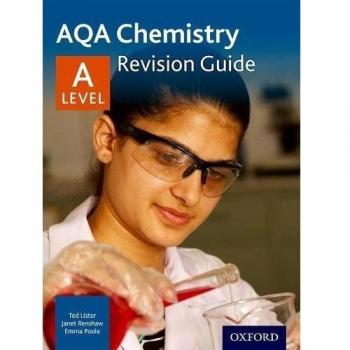 AQA A Level Chemistry. Revision Guide by Emma Poole