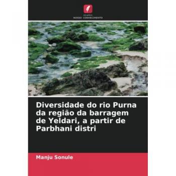 Diversidade do rio Purna da região da barragem de Yeldari, a partir de Parbhani distri