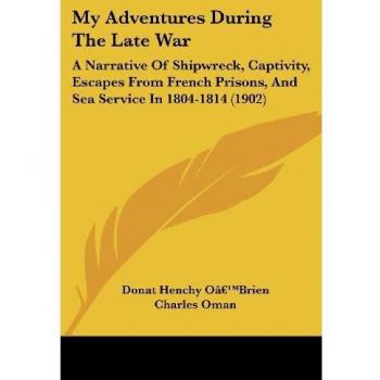My Adventures During the Late War