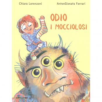 Odio i mocciolosi. Ediz. ad alta leggibilità