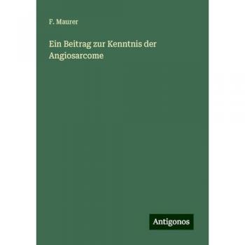Ein Beitrag zur Kenntnis der Angiosarcome