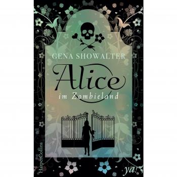 Alice im Zombieland (The White Rabbit-Chronicles)