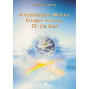 Aufgestiegene Meister bringen Heilung für die Welt
