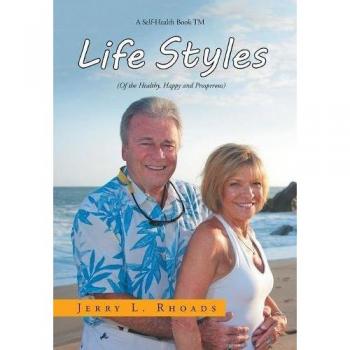 Lifestyles: (Of the Healthy, Happy and Properous)