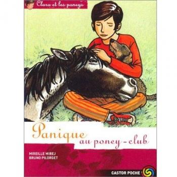 Clara et les Poneys, tome 4 : Panique au Poney-Club