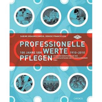«Professionelle Werte pflegen» | Sabine Braunschweig (u. a.) | Deutsch | Buch