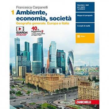 Ambiente, economia, società. Per le Scuole superiori. Con e-book: 1