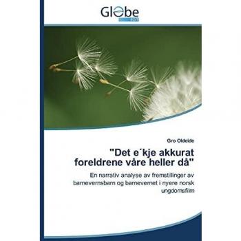 Oldeide, Gro: Det e´kje akkurat foreldrene våre heller då