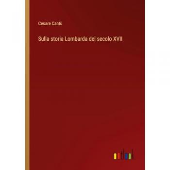 Sulla storia Lombarda del secolo XVII