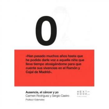 Ausencia, el cáncer y yo (Tapa blanda con solapas).