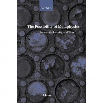 The Possibility of Metaphysics: Substance, Identity, and Time