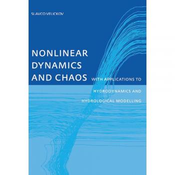 Nonlinear Dynamics and Chaos with Applications to Hydrodynamics and Hydrological Modelling