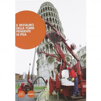 Il restauro della torre pendente di Pisa