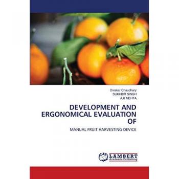 DEVELOPMENT AND ERGONOMICAL EVALUATION OF: MANUAL FRUIT HARVESTING DEVICE