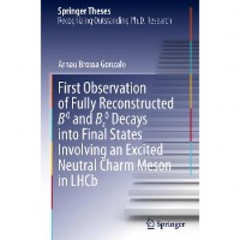 Springer Theses: Excited Neutral Charm Meson Decays in LHCb