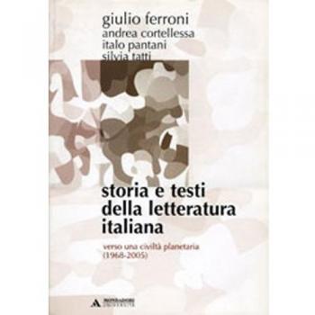 Storia e testi della letteratura italiana. Verso una civiltà planetaria (1968-2005) (Vol. 11)