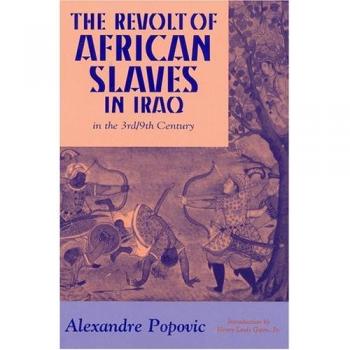 The Revolt of African Slaves in Iraq: in the 3rd/9th Century (Princeton Series on the Middle East)