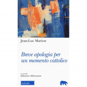 Breve apologia per un momento cattolico