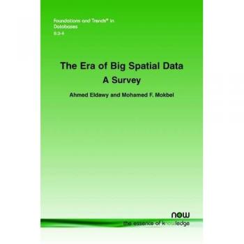 The Era of Big Spatial Data: A Survey