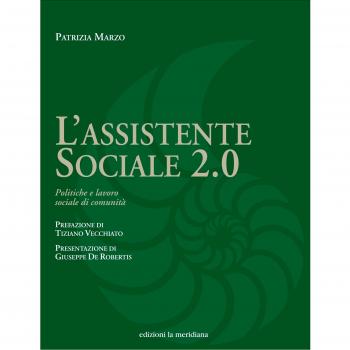 L'assistente sociale 2.0. Politiche e lavoro sociale di comunità