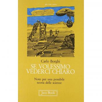 Se volessimo vederci chiaro. Note per una possibile teoria delle scienze