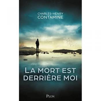 La mort est derrière moi