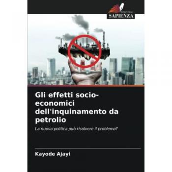 Ajayi, Kayode: Gli effetti socio-economici dell'inquinamento da petrolio