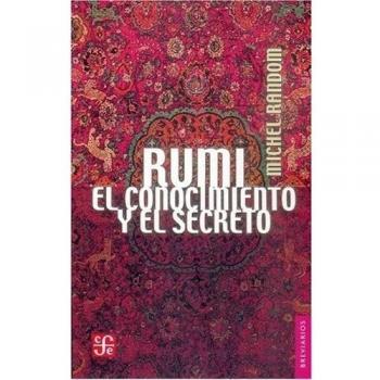 Rumi : El conocimiento y el secreto