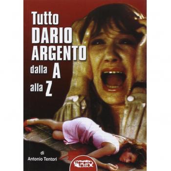 Tutto Dario Argento dalla A alla Z
