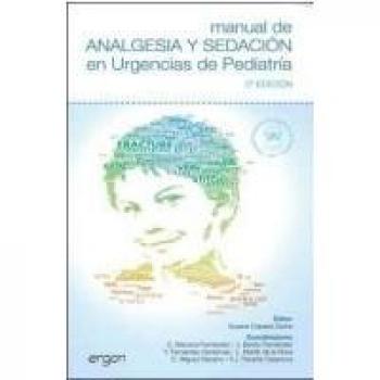 Manual de analgesia y sedacion en urgencias de pediatria