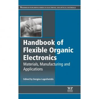 Vitalsource Technologies, Inc. Handbook Of Flexible Organic Electronics: Materials, Manufacturing And