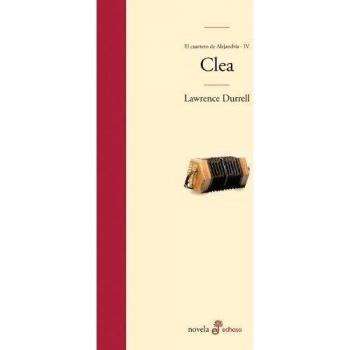 Clea. Cuarteto de Alejandría (IV)