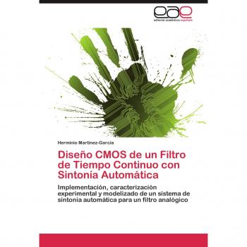 Martínez-García, Herminio: Diseño CMOS de un Filtro de Tiempo Continuo con Sintonía Automática