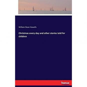Christmas every day and other stories told for children