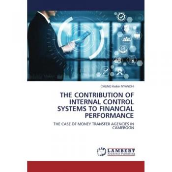 Kelkin Nyanchi, Chung: THE CONTRIBUTION OF INTERNAL CONTROL SYSTEMS TO FINANCIAL PERFORMANCE