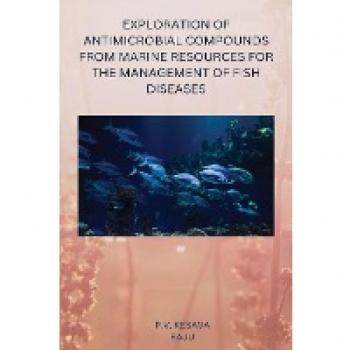 EXPLORATION OF ANTIMICROBIAL COMPOUNDS FROM MARINE RESOURCES FOR THE MANAGEMENT OF FISH DISEASES