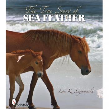 The True Story of Sea Feather, Lois K. Szymanski,