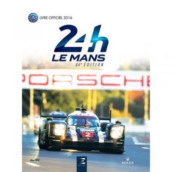24 Heures du Mans 2016, le livre officiel