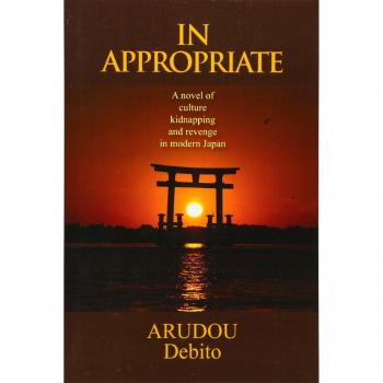 In Appropriate: A novel of culture, kidnapping, and revenge in modern Japan