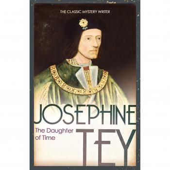 Josephine Tey The Daughter Of Time