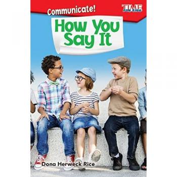 Communicate! How You Say It