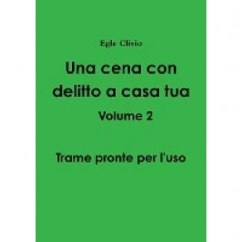Una cena con delitto a casa tua Volume 2