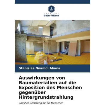 Auswirkungen von Baumaterialien auf die Exposition des Menschen gegenüber Hintergrundstrahlung