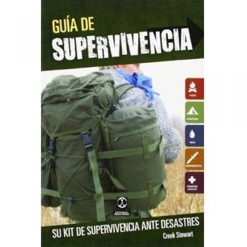Guía de supervivencia. Su kit de supervivencia ante desastres (Tapa blanda).
