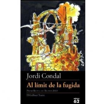 El límit de la fugida: Premi de Teatre Recvll de Blanes 2010 (Tapa blanda).