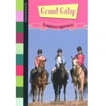 Grand Galop.

Trompeuses apparences