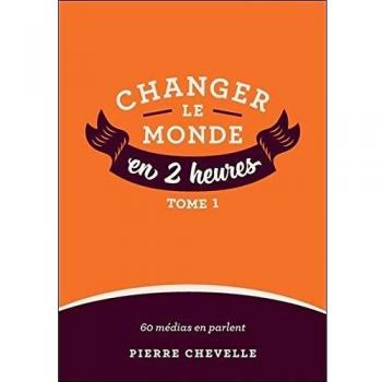 Changer le monde en 2 heures