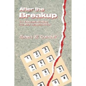 Crandall, Robert W.: After the Breakup